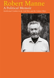 A Political Memoir (Robert Manne)