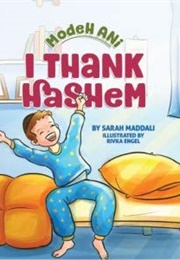 Modeh Ani I Thank Hashem (Sarah Maddali)