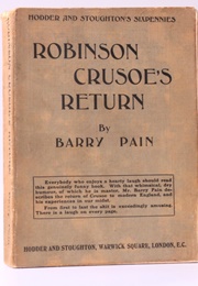 Robinson Crusoe's Return (Barry Pain)