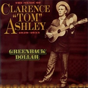 Clarence "Tom" Ashley - Greenback Dollar (1929-33)