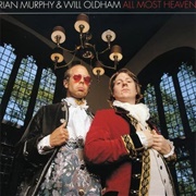Will Oldham & Rian Murphy – All Most Heaven