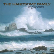 Far From Any Road - The Handsome Family