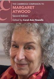 The Cambridge Companion to Margaret Atwood - Revised 2021 Ed (Edited by Coral Ann Howells)