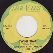 Twine Time - Alvin Cash & the Crawlers