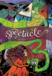Spectacle Vol. 2 (Megan Rose Gedris)