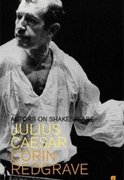 Actors on Shakespeare: Julius Caesar (Corin Redgrave)
