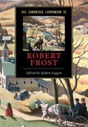 The Cambridge Companion to Robert Frost (Edited by Robert Faggen)
