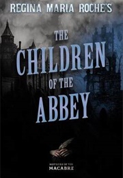 The Children of the Abbey (Regina Marie Roche)