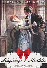 Misgivings & Mistletoe (Karalynne MacKrory)