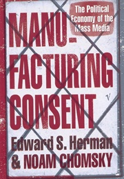 Manufacturing Consent (Noam Chomsky)
