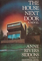 The House Next Door (Anne Rivers Siddons)