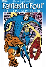 Fantastic Four: The Lost Adventure (Stan Lee and Jack Kirby)
