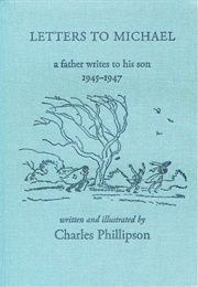 Letters to Michael: A Father Writes to His Son (Charles Phillipson)