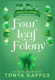 Four Leaf Felony (Tonya Kappes)