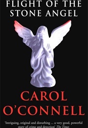Flight of the Stone Angel (Carol O'Connell)