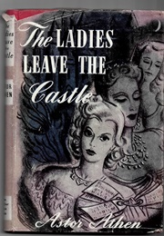 The Ladies Leave the Castle (Astor Athen)