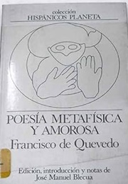 Poesia Metafisica Y Amoroso (Francisco De Queveda)