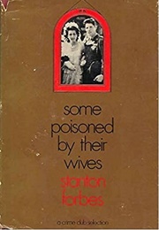 Some Poisoned by Their Wives (Stanton Forbes)