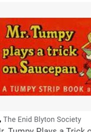 Mr. Tumpy Plays a Trick on Saucepan (Enid Blyton)