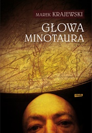 "Głowa Minotaura" (2009)