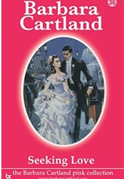 Seeking Love (Barbara Cartland)