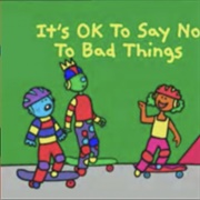 It's OK to Say No to Bad Things