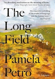 The Long Field (Pamela Petro)