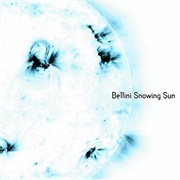 Bellini – Snowing Sun