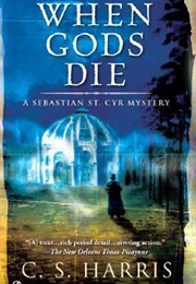 When Gods Die (C.S. Harris)