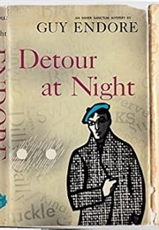 Detour at Night (Guy Endore)