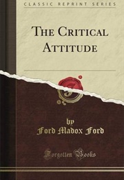The Critical Attitude (Ford Madox Ford)
