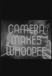 Camera Makes Whoopee (1935)