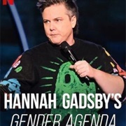Hannah Gadsby's Gender Agenda