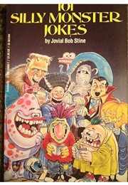 101 Silly Monster Jokes (Jovial Bob Stine - Illustrated by B.K. Taylor)