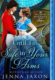 Until I'm Safe in Your Arms (Jenna Jaxon)