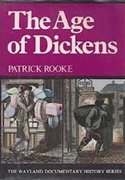 The Age of Dickens (Rooke, Patrick)