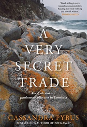A Very Secret Trade (Cassandra Pybus)