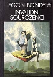 Invalidní Sourozenci (Egon Bondy)
