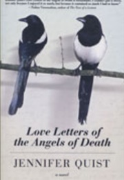 Love Letters of the Angels of Death (Jennifer Quist)