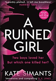 A Ruined Girl (Kate Simants)