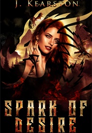 Spark of Desire (J. Kearston)