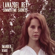 Summertime - Imanbek Remix - Lana Del Rey