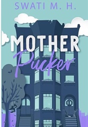 Mother Pucker (Swati M.H.)