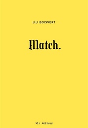 Match (Lili Boisvert)