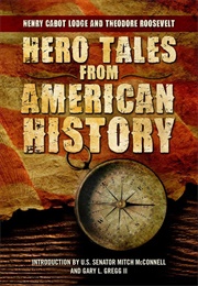 Hero Tales From American History (Lodge, Henry Cabot)