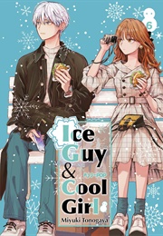 The Ice Guy and Cool Girl Vol. 6 (Miyuki Tonogaya)
