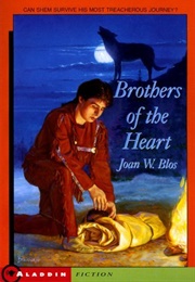 Brothers of the Heart (Joan W. Blos)