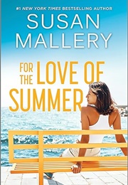 For the Love of Summer (Susan Mallery)