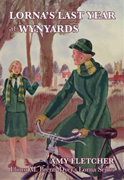 Lorna's Last Year at Wynyards (Amy Fletcher)