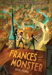 Francess and the Monster (Refe Tuma)